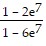 (1 - 2(e) with superscript (7)/1 - 6(e) with superscript (7))