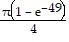 (π(1 - (e) with superscript (-49))/4)