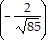 (- (2/square root of (85)))