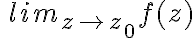 \ lim_{z\to z_0}f(z)