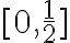 [0,\frac{1}{2}]