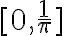 [0,\frac{1}{\pi}]