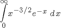 \int_0^\infty x^{-3/2} e^{-x} \, dx