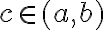  c \in (a,b) 