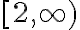 [2,\infty)