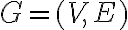  G =(V, E) 