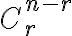  C_{r}^{n-r} 
