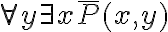  \forall y \exists x \overline{P}(x,y) 