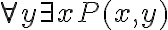  \forall y \exists x P(x,y) 