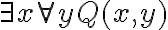  \exists  x \forall y Q(x,y) 
