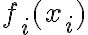  f_i(x_i) 