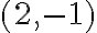  (2,-1) 