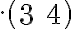  \cdot \left( \begin{matrix} 3 & 4 \end{matrix} \right) 