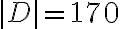  |D|=170 