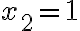  x_2=1 