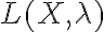  L(X,\lambda) 