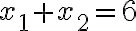  x_1+x_2=6 