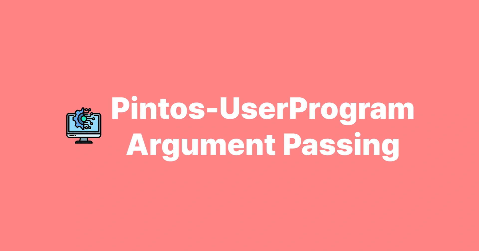 [Pintos] UserProgram - Argument Passing