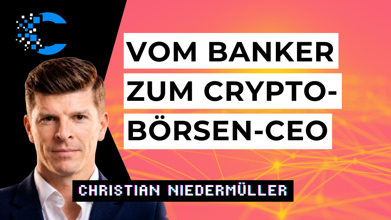 Bank, Börse, Payment: Crypto reißt die Grenzen ein · | Christian Niedermüller | #30