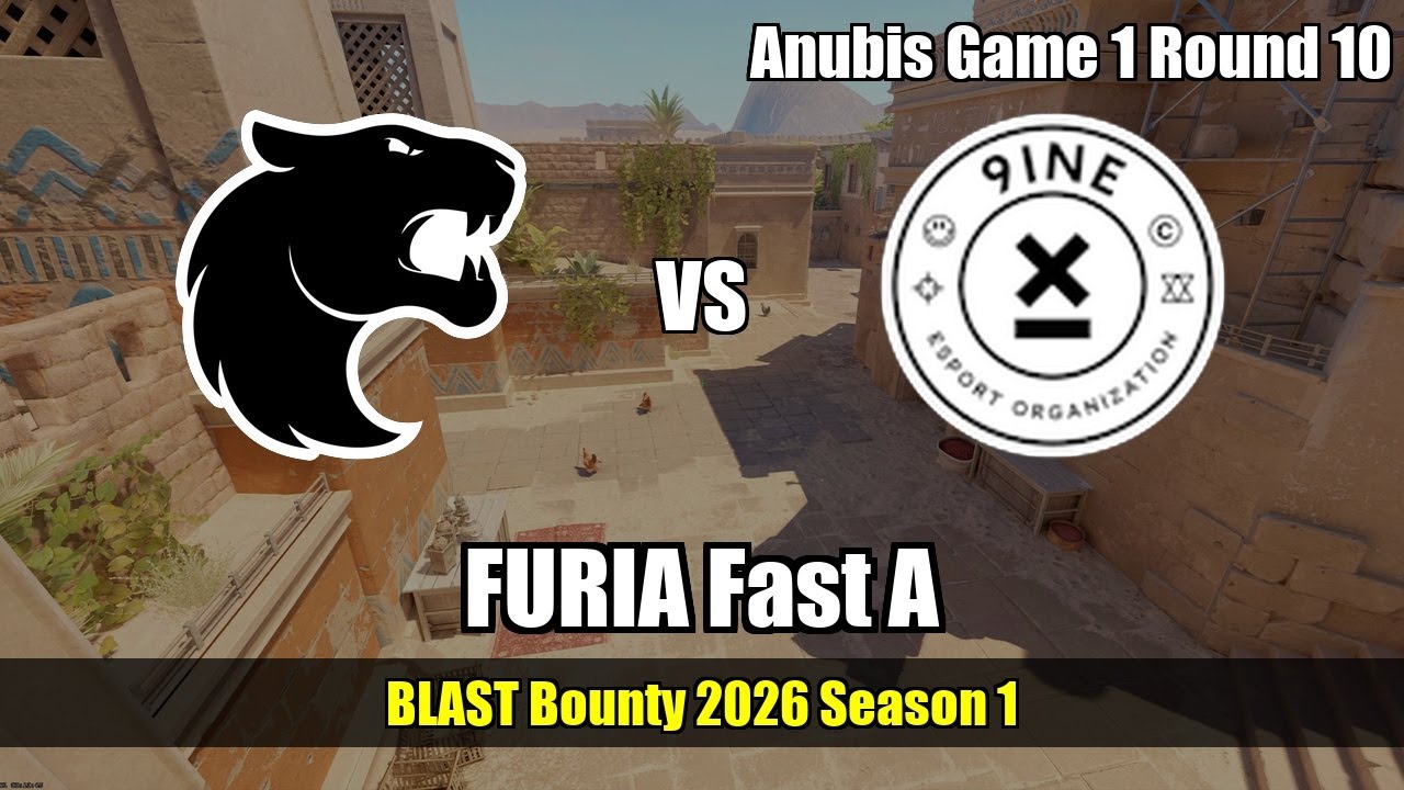 FURIA Fast A vs 9INE - Anubis - BLAST Bounty 2026 Season 1