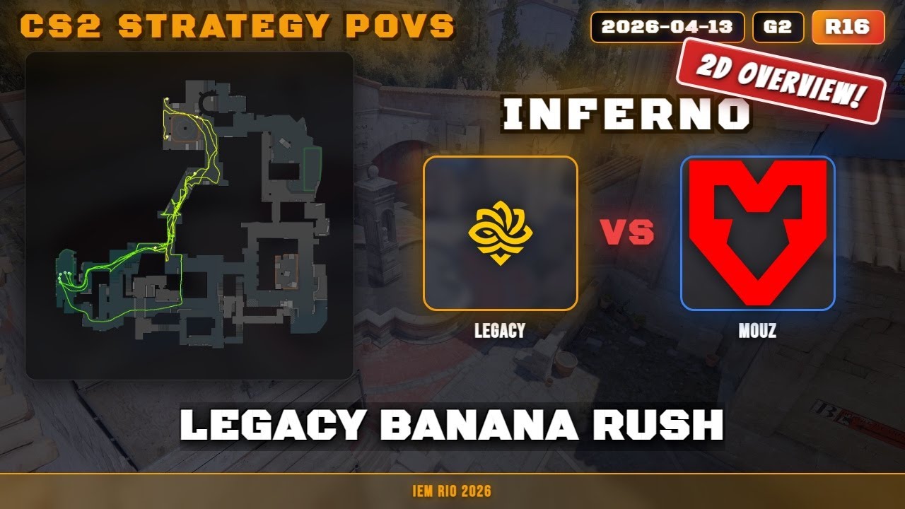 Legacy Banana Rush vs MOUZ - Inferno - IEM Rio 2026