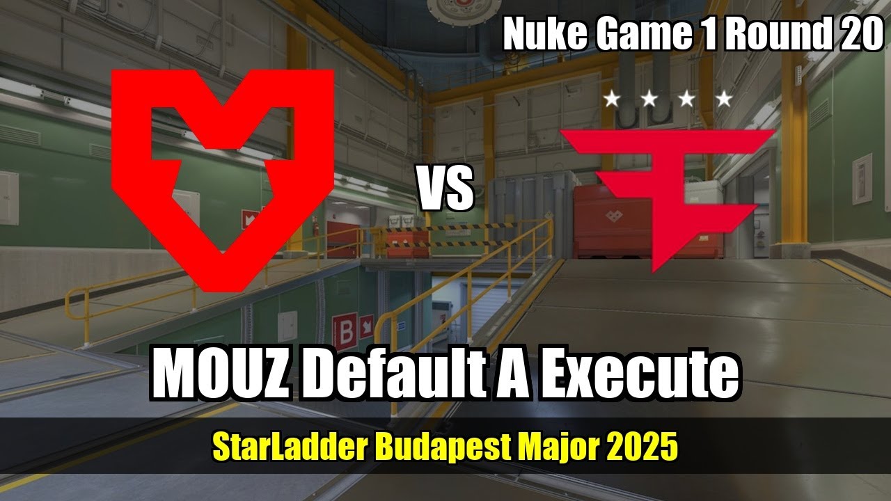 MOUZ Default A Execute vs FaZe - Nuke - StarLadder Budapest Major 2025