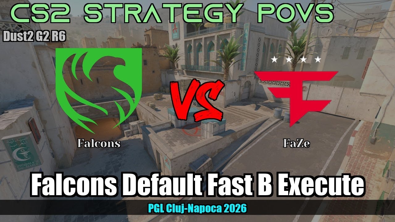 Falcons Default Fast B Execute vs FaZe - Dust2 - PGL Cluj-Napoca 2026