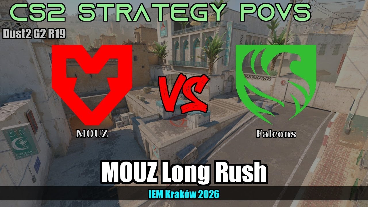 MOUZ Long Rush vs Falcons - Dust2 - IEM Kraków 2026