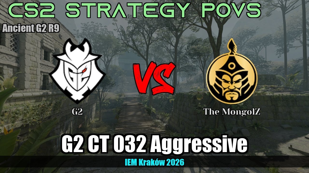 G2 CT 032 Aggressive vs The MongolZ - Ancient - IEM Kraków 2026