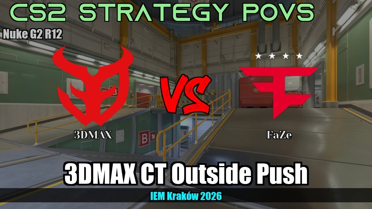 3DMAX CT Outside Push vs FaZe - Nuke - IEM Kraków 2026