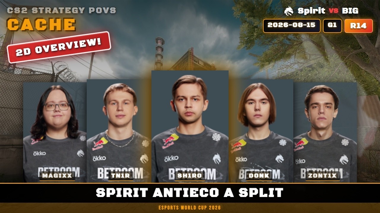 Spirit AntiEco A Split vs BIG - Cache - Esports World Cup 2026