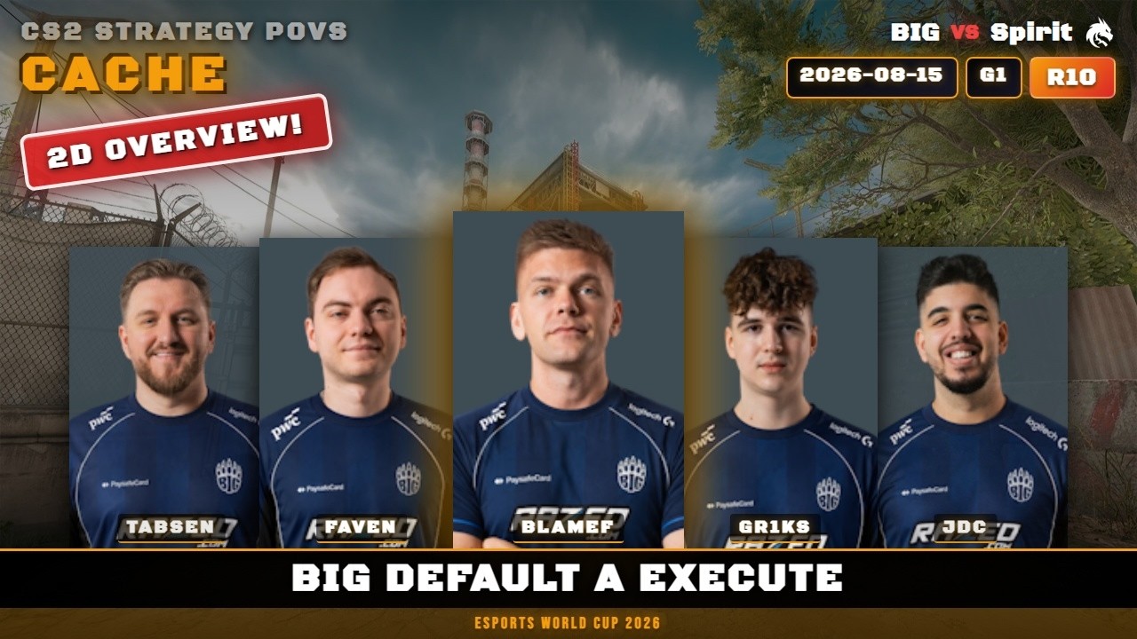 BIG Default A Execute vs Spirit - Cache - Esports World Cup 2026