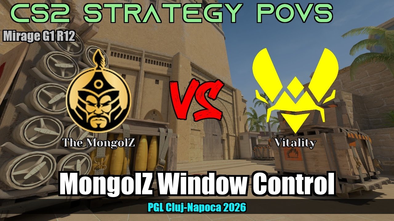 MongolZ Window Control vs Vitality - Mirage - PGL Cluj-Napoca 2026