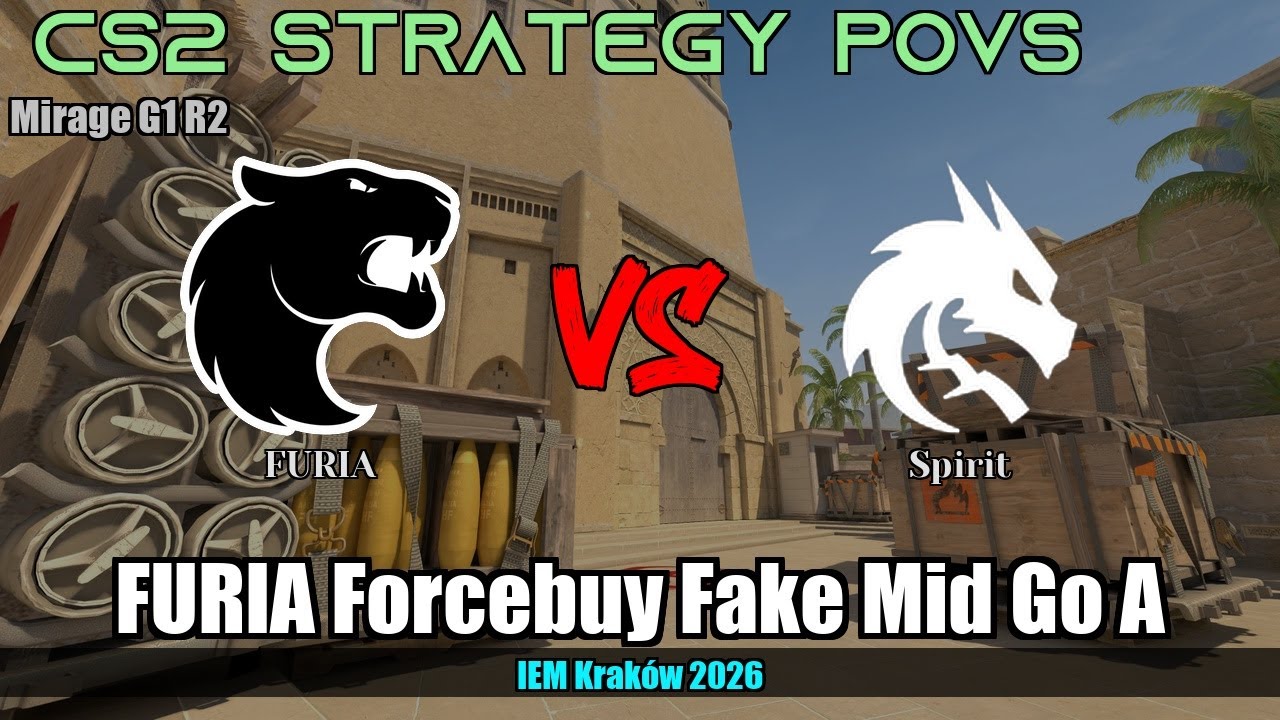 FURIA Forcebuy Fake Mid Go A vs Spirit - Mirage - IEM Kraków 2026