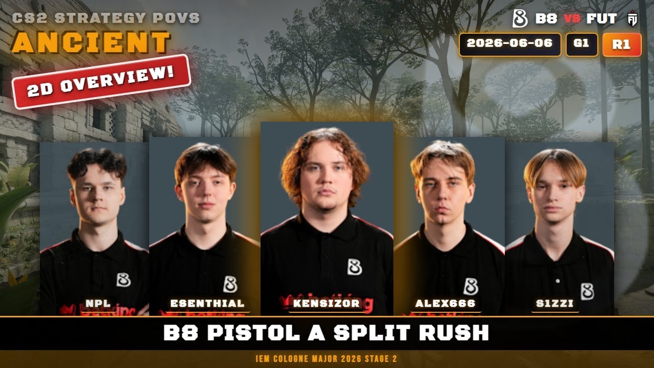 B8 Pistol A Split Rush vs FUT - Ancient - IEM Cologne Major 2026 Stage 2