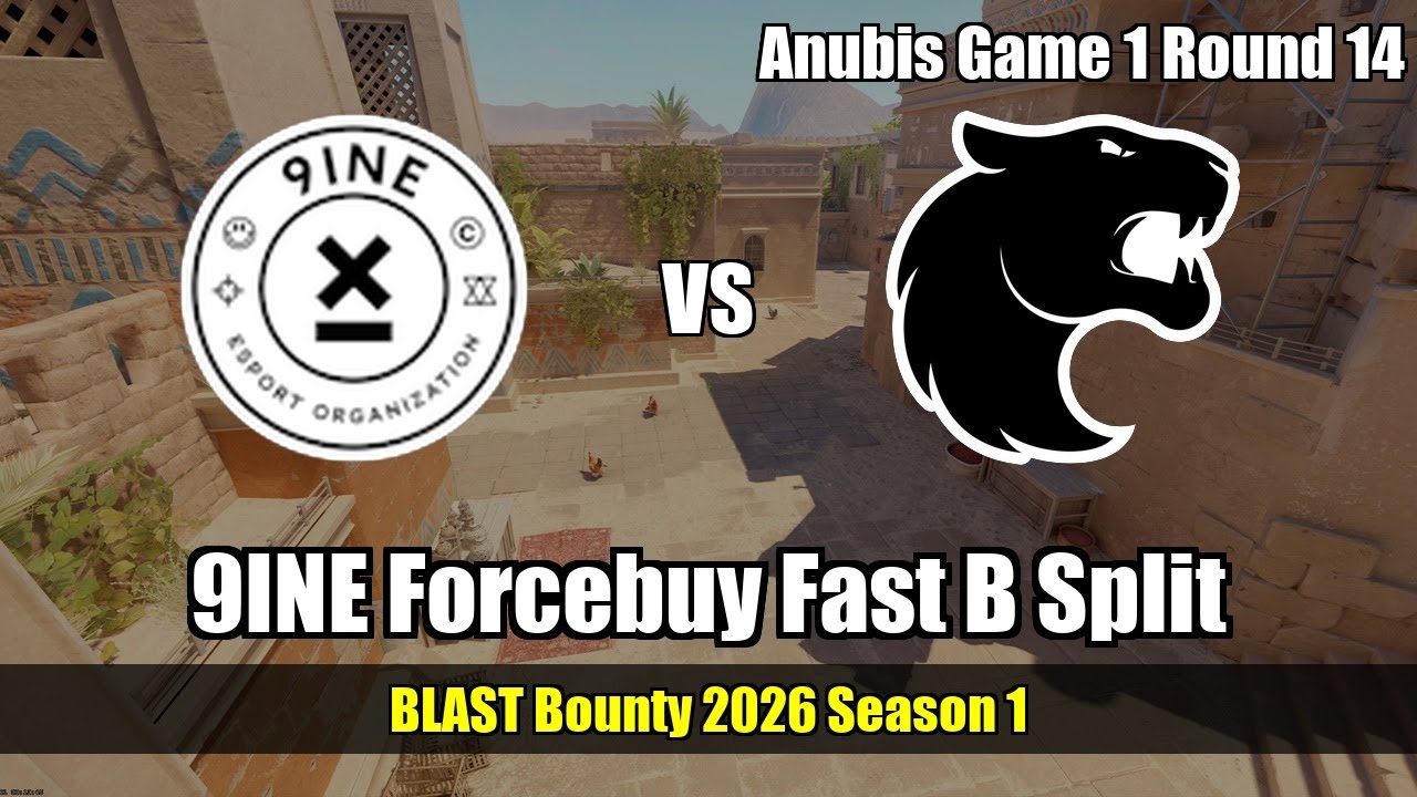 9INE Forcebuy Fast B Split vs FURIA - Anubis - BLAST Bounty 2026 Season 1