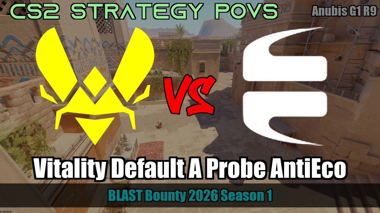 Vitality Default A Probe AntiEco vs EYEBALLERS - Anubis - BLAST Bounty 2026 Season 1