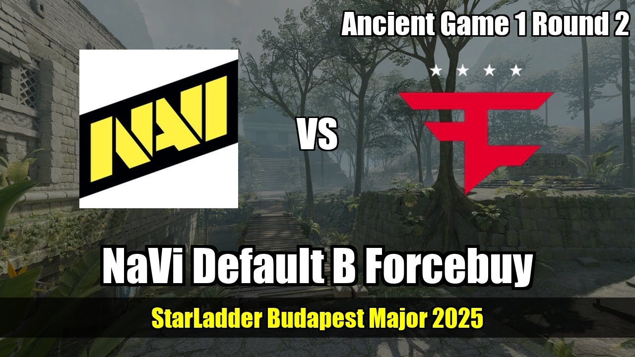 NaVi Default B Forcebuy vs FaZe - Ancient - StarLadder Budapest Major 2025