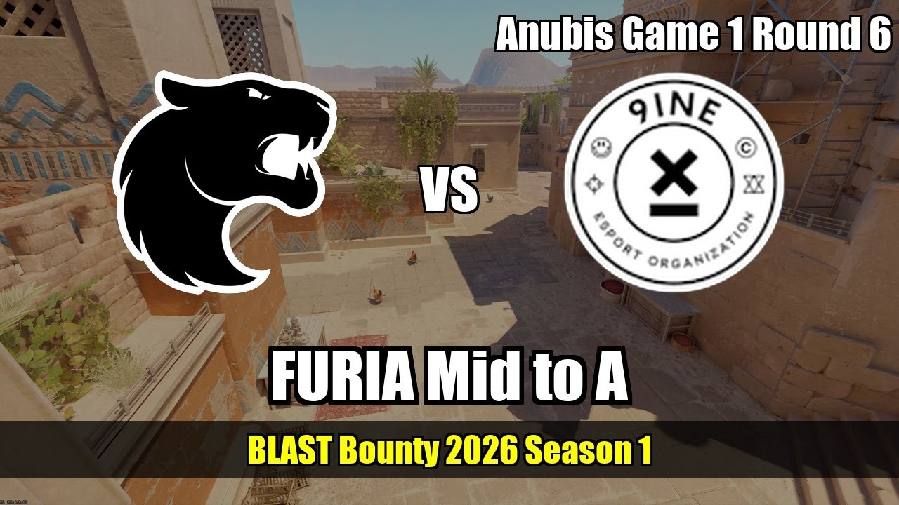 FURIA Mid to A vs 9INE - Anubis - BLAST Bounty 2026 Season 1
