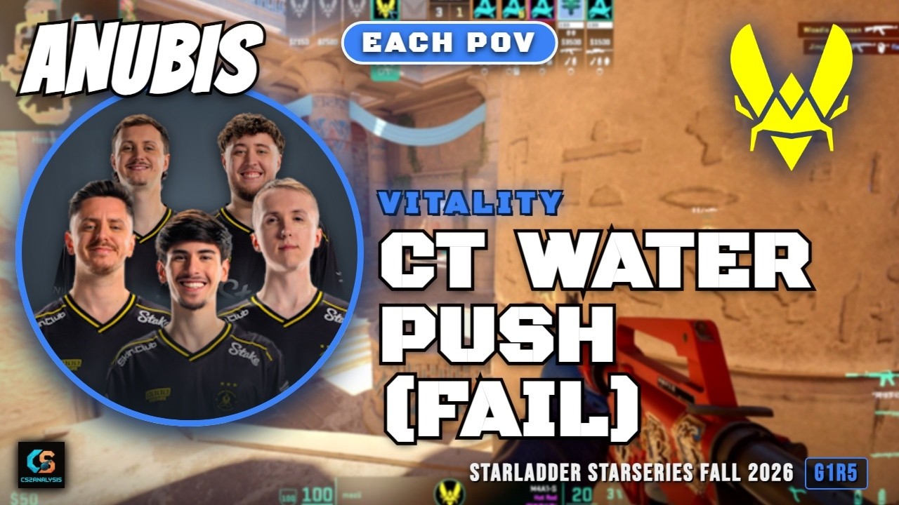 Vitality CT Water Push (fail) vs Aurora - Anubis - StarLadder StarSeries Fall 2026