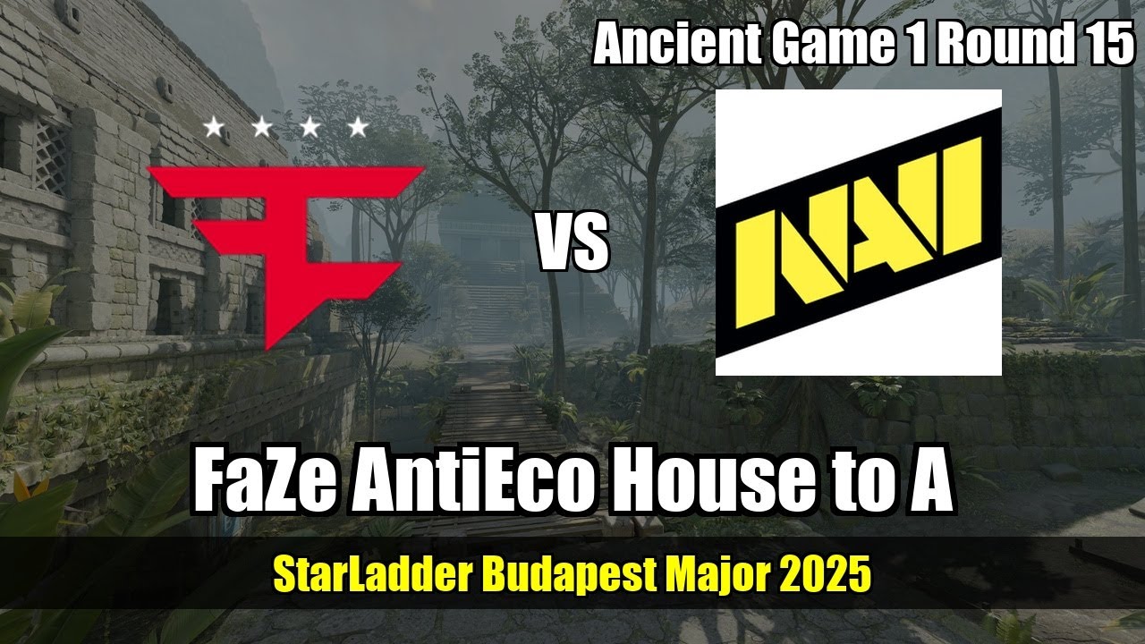 FaZe AntiEco House to A vs Natus Vincere - Ancient - StarLadder Budapest Major 2025