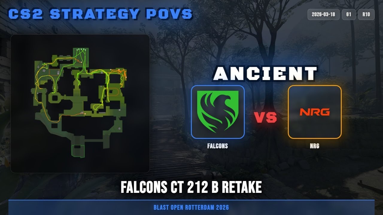Falcons CT 212 B Retake vs NRG - Ancient - BLAST Open Rotterdam 2026