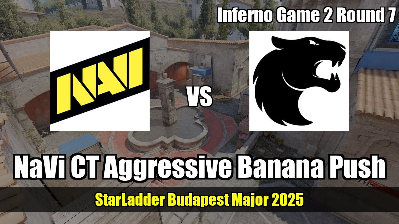 NaVi CT Aggressive Banana Push vs FURIA - Inferno - StarLadder Budapest Major 2025