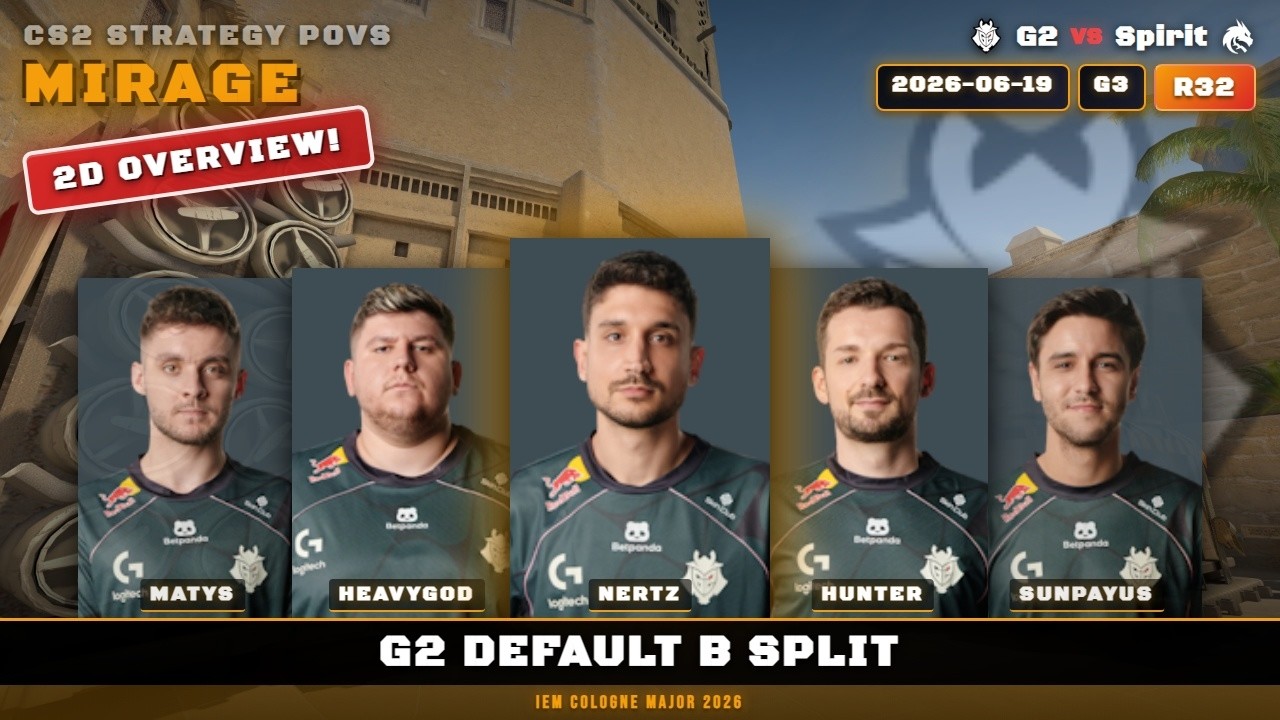 G2 Default B Split vs Spirit - Mirage - IEM Cologne Major 2026