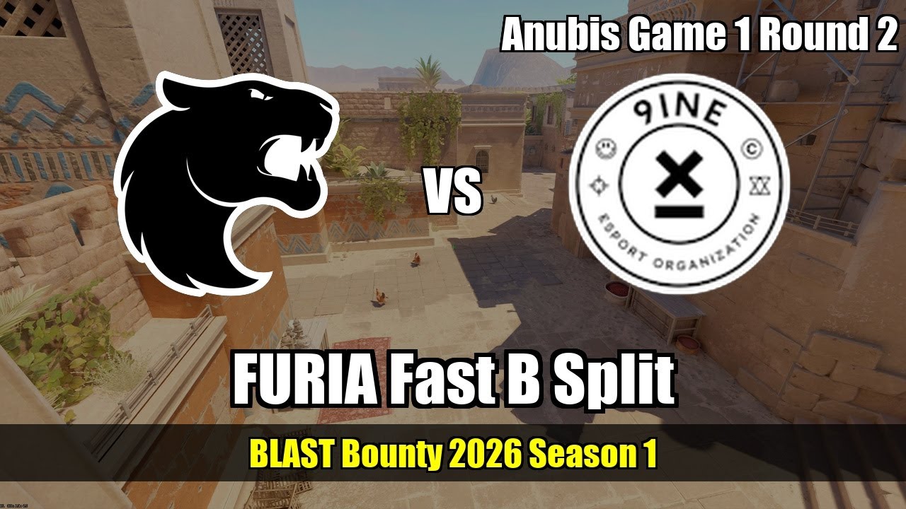 FURIA Fast B Split vs 9INE - Anubis - BLAST Bounty 2026 Season 1