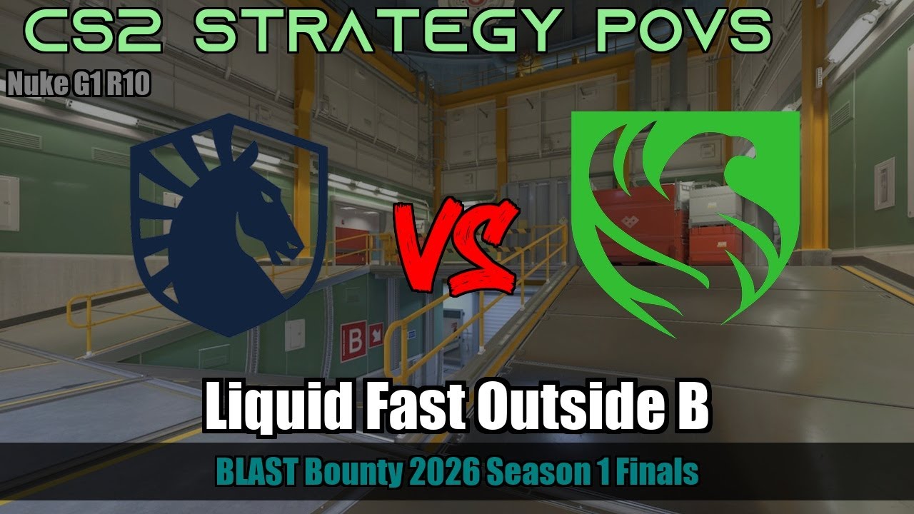 Liquid Fast Outside B vs Falcons - Nuke - BLAST Bounty 2026 Season 1 Finals