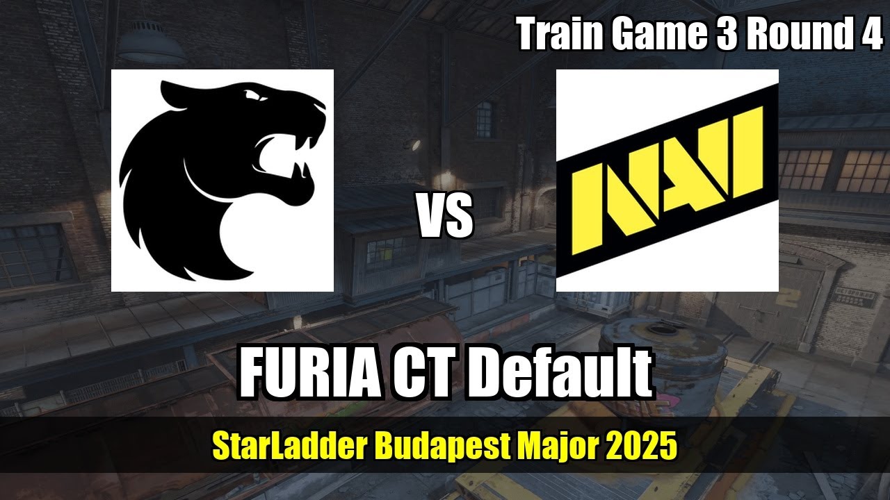 FURIA CT Default vs Natus Vincere - Train - StarLadder Budapest Major 2025