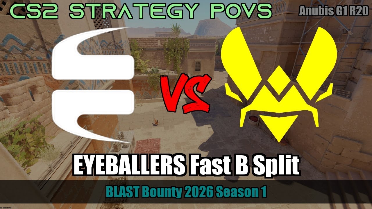EYEBALLERS Fast B Split vs Vitality - Anubis - BLAST Bounty 2026 Season 1