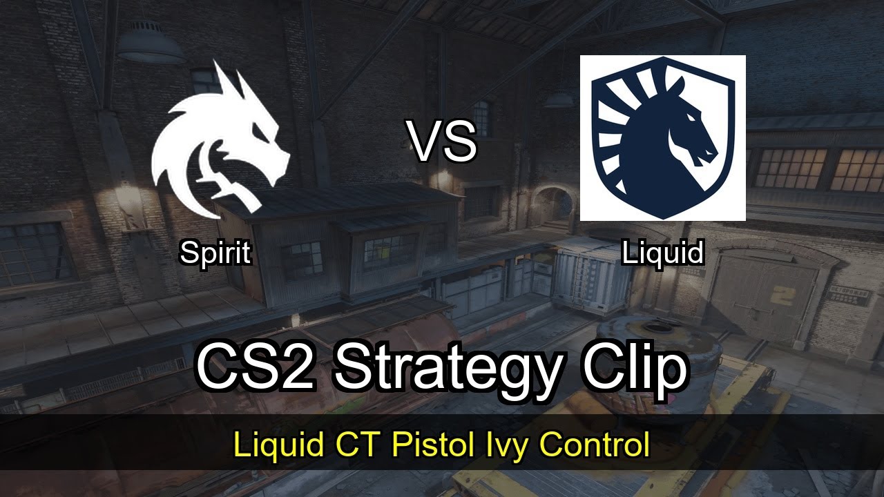 Liquid CT Pistol Ivy Control vs Spirit - Train - StarLadder Budapest Major 2025