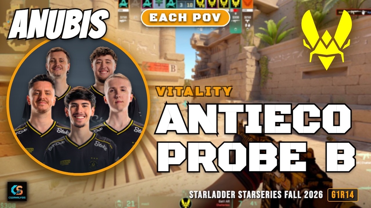 Vitality AntiEco Probe B vs Aurora - Anubis - StarLadder StarSeries Fall 2026